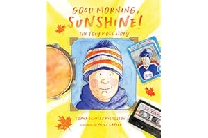 Good Morning, Sunshine!: The Joey Moss Story