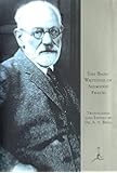 The Basic Writings of Sigmund Freud (Psychopathology of Everyday Life, the Interpretation of Dreams, and Three Contributions To the Theory of Sex)