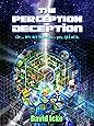 The Perception Deception
