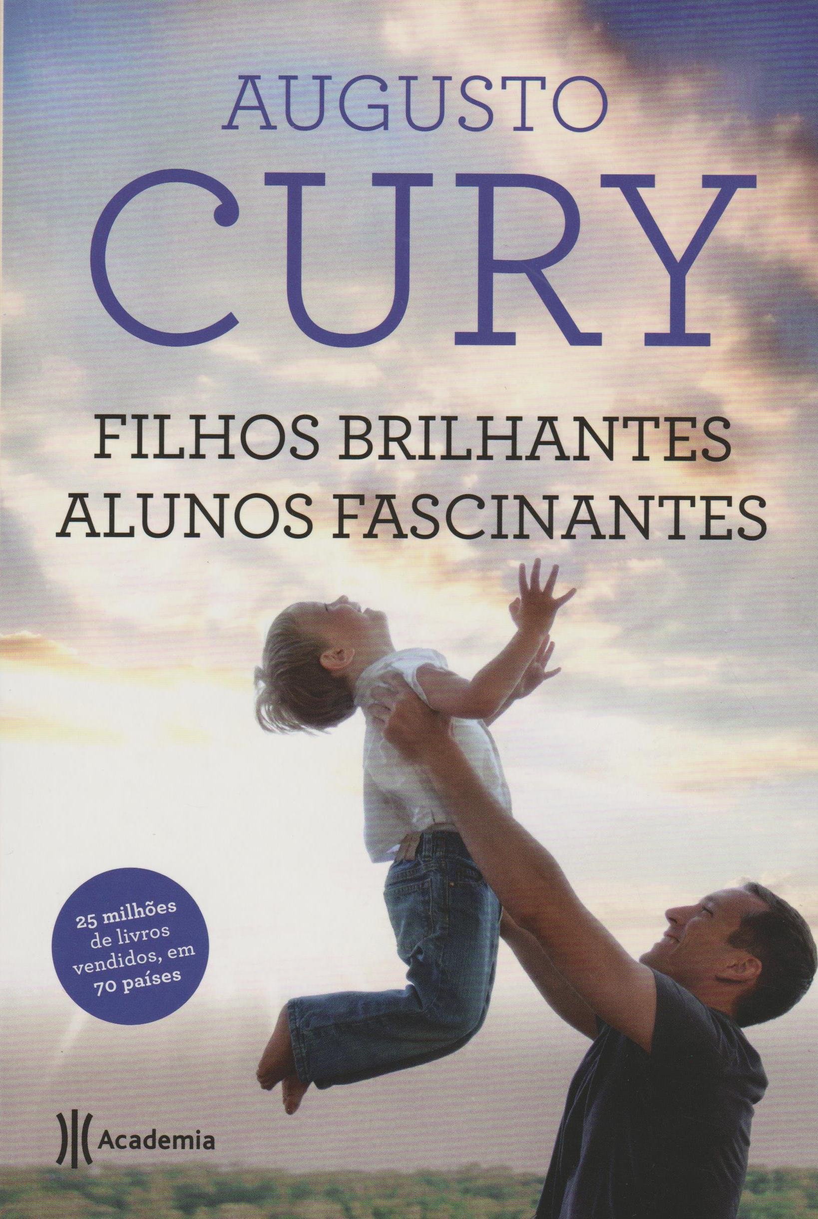 Filhos Brilhantes, Alunos Fascinantes PDF Augusto Cury