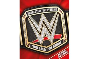 WWE Absolutely Everything You Need to Know