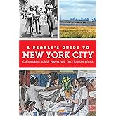 A People's Guide to New York City (Volume 5) (A People's Guide Series)