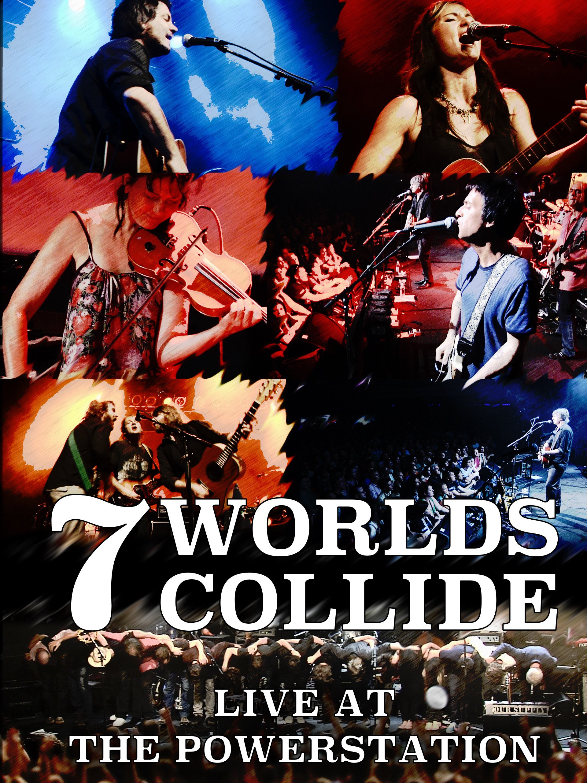 Watch 7 Worlds Collide Live At The Powerstation Prime Video watch 7 worlds collide live at the
