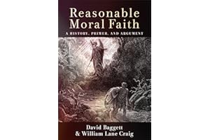 Reasonable Moral Faith: A History, Primer, and Argument