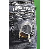 Men in Place: Trans Masculinity, Race, and Sexuality in America