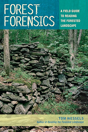 Download Forest Forensics: A Field Guide to Reading the Forested Landscape (English Edition) PDF