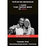 I Hope They Serve Beer In Hell