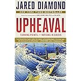 Upheaval: Turning Points for Nations in Crisis