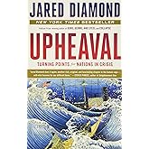 Upheaval: Turning Points for Nations in Crisis