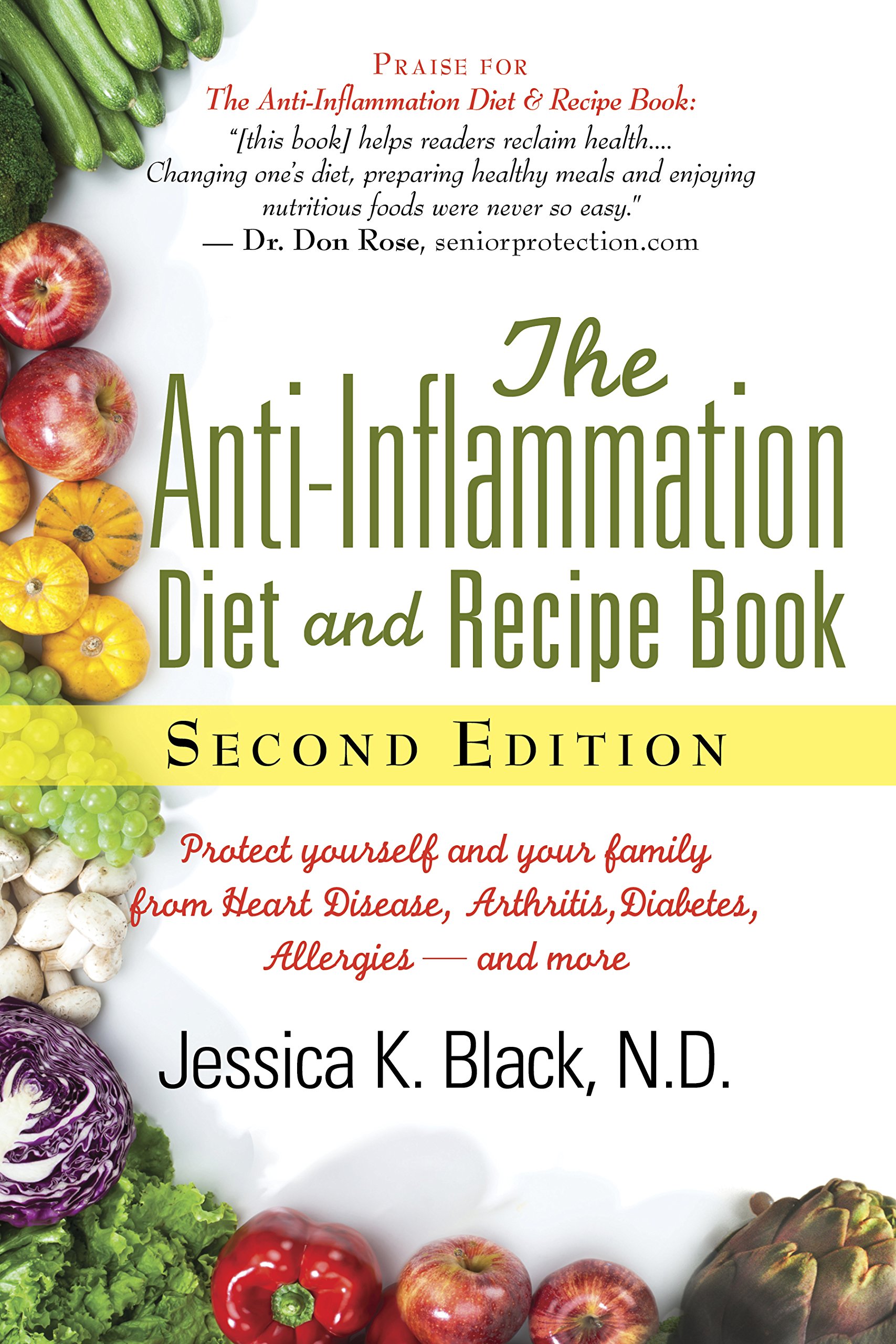 Inflammation Book The Anti-Inflammation Diet and Recipe Book, Second Edition: Protect ...