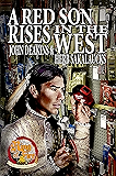 A Red Son Rises in the West (Ring of Fire Book 7)