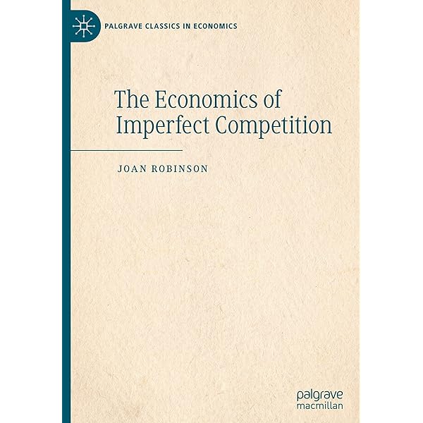 The Economics of Imperfect Competition, 2nd Edition: Robinson