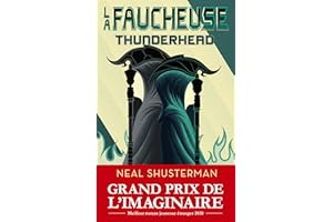 La Faucheuse, Tome 2 : Thunderhead (French Edition)