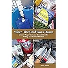 When the Grid Goes Down, Disaster Preparations and Survival Gear For Making Your Home Self-Reliant