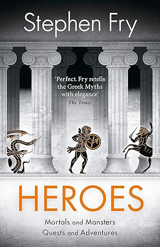 Download Heroes: The myths of the Ancient Greek heroes retold PDF