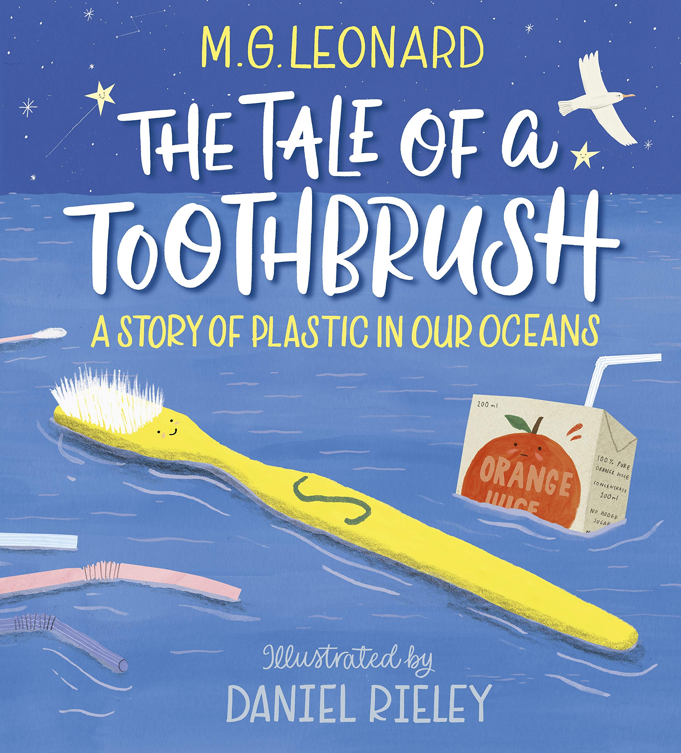 The Tale of a Toothbrush: A Story of Plastic in Our Oceans: Amazon.co.uk:  Leonard, M. G., Rieley, Daniel: 9781406389692: Books