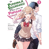Un personaje secundario como yo nunca podría ser popular, ¿verdad? (Spanish Edition) book cover Un personaje secundario como yo nunca podría ser popular, ¿verdad? (Spanish Edition) book cover
