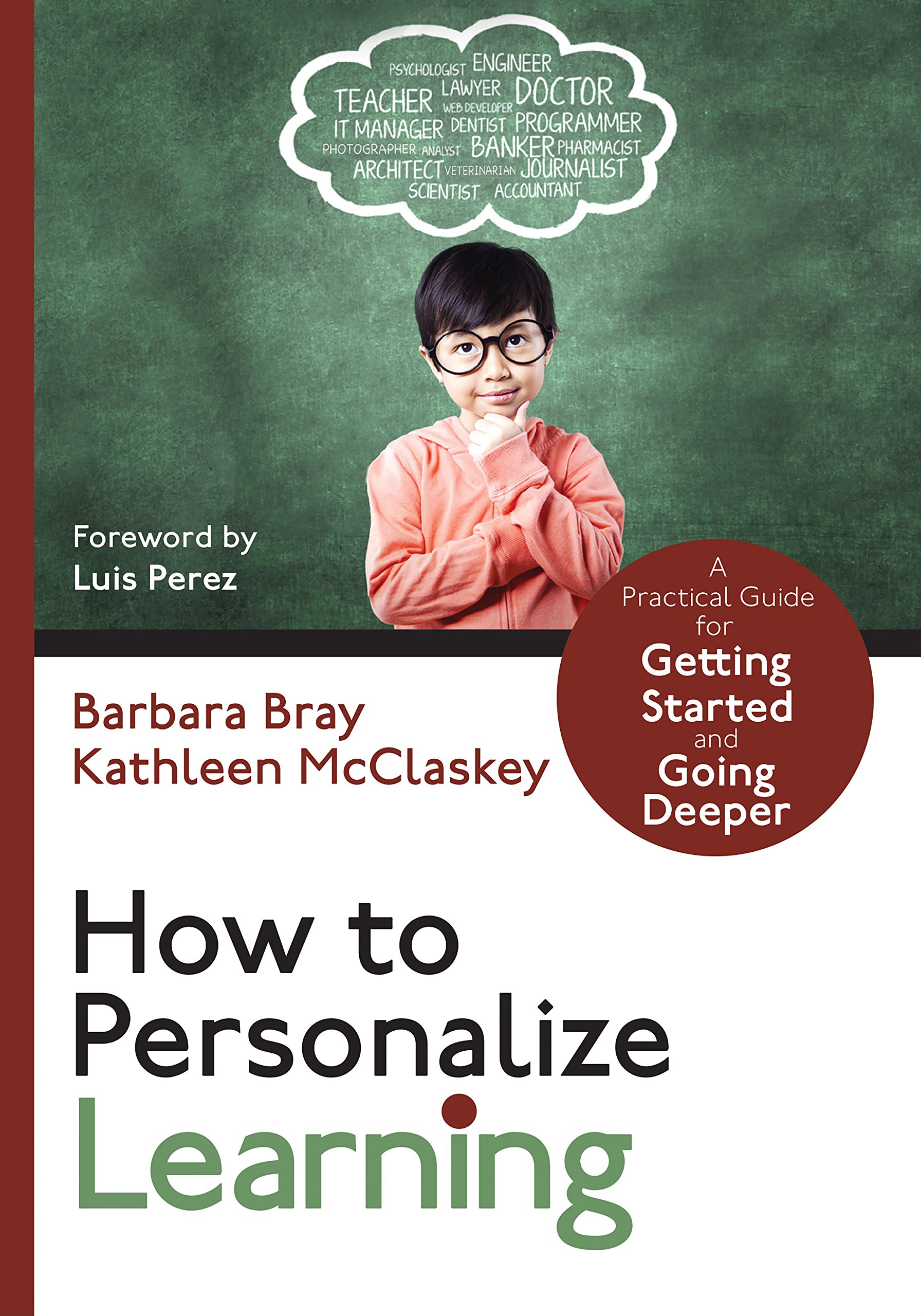 Amazon Com How To Personalize Learning A Practical Guide For Getting Started And Going Deeper Corwin Teaching Essentials Ebook Bray Barbara A Mcclaskey Kathleen A Kindle Store