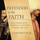 Defenders of the Faith: Charles V, Suleyman the