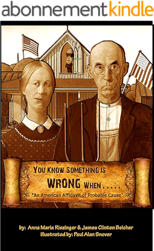 Download You Know Something Is Wrong When.....: An American Affidavit of Probable Cause (English Edition) PDF