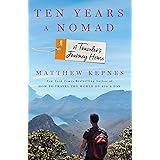 Ten Years a Nomad: A Traveler's Journey Home