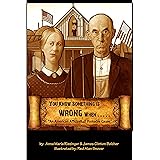 You Know Something Is Wrong When.....: An American Affidavit of Probable Cause