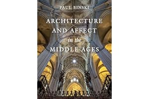 Architecture and Affect in the Middle Ages