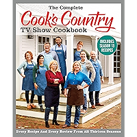 The Complete Cook's Country TV Show Cookbook Includes Season 13 Recipes: Every Recipe and Every Review from All Thirteen… book cover