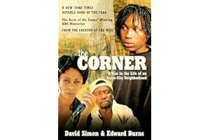 The Corner: A Year in the Life of an Inner-City Neighborhood