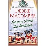 Forever Under the Mistletoe: A Novel