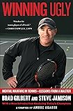 Winning Ugly: Mental Warfare in Tennis--Lessons from a Master