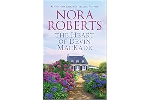 The Heart of Devin Mackade: A Small Town Second Chance Romance (MacKade Brothers Book 3)