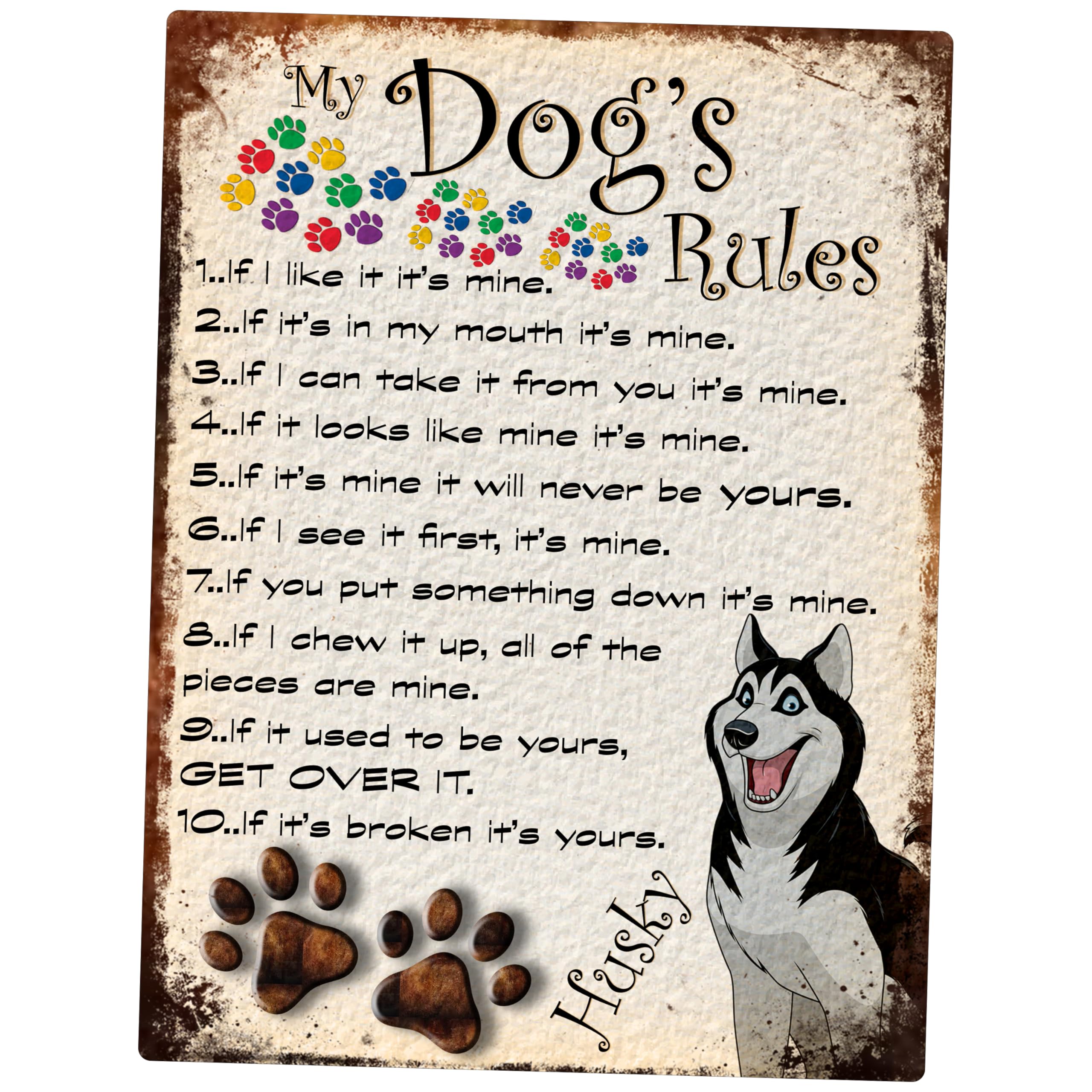 SHAWPRINT MY DOG'S RULES RETRO STYLE METAL TIN SIGN/PLAQUE HUSKY THEME 8" x 6" (112DR)
