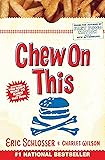 Chew on This: Everything You Don't Want to Know