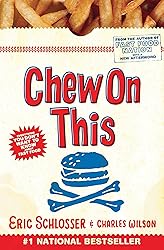 Chew on This: Everything You Don't Want to Know