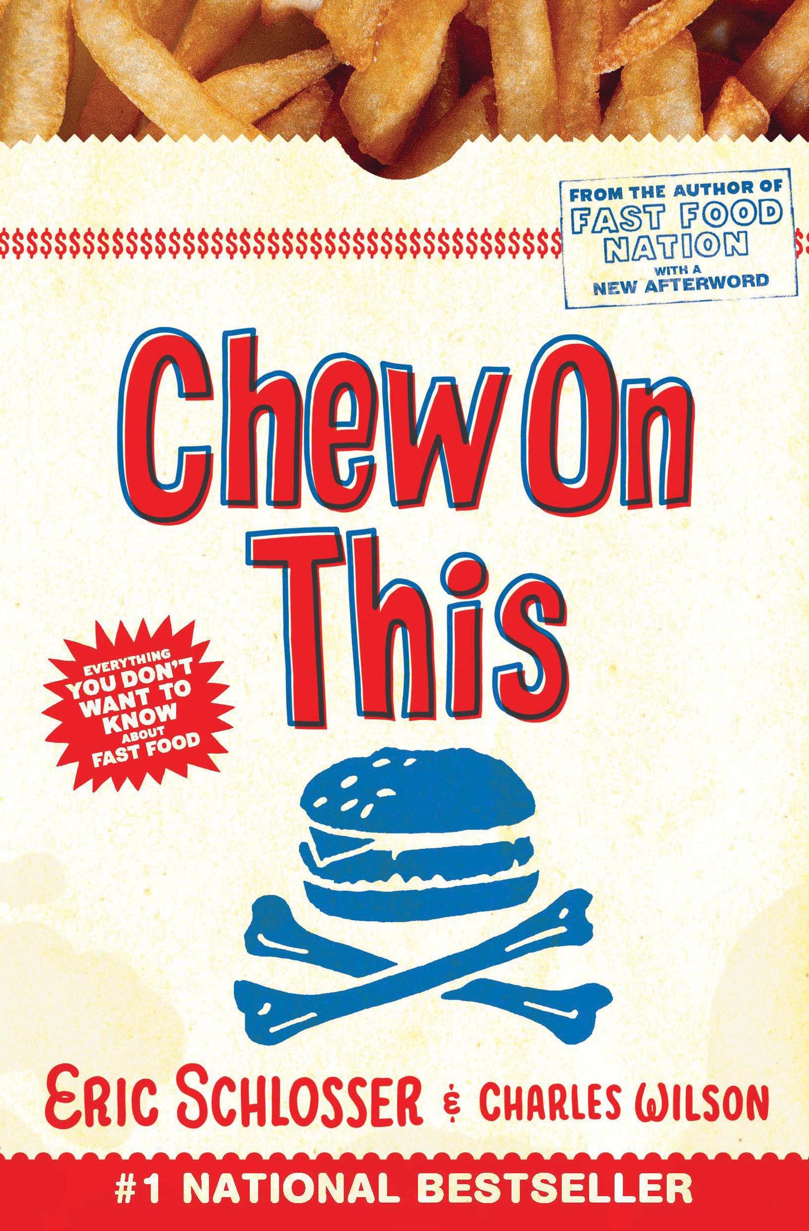 Chew on This: Everything You Don't Want to Know