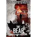 The Bear: A Suspense Thriller (A Reed & Billie Novel Book 7)