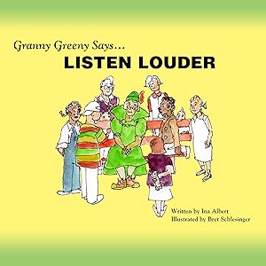 Granny Greeny Says Listen Louder