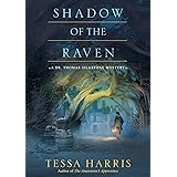 Shadow of the Raven (Dr. Thomas Silkstone Mystery)