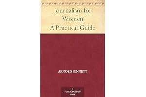 Journalism for Women A Practical Guide