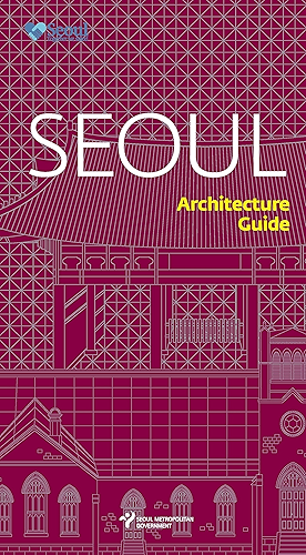 Download Seoul Architecture Guide (English Edition) PDF