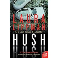 Hush Hush: A Tess Monaghan Novel (Tess Monaghan Novel, 11)