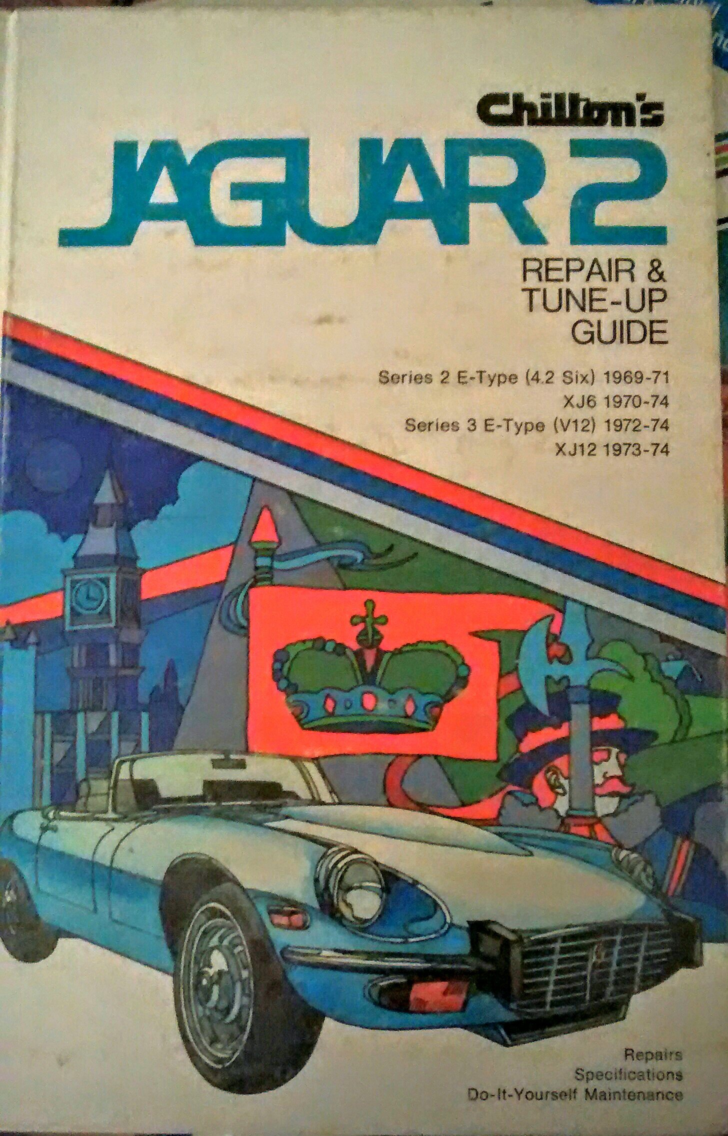 Chiltons Repair And Tune Up Guide For Jaguar 1960 1969