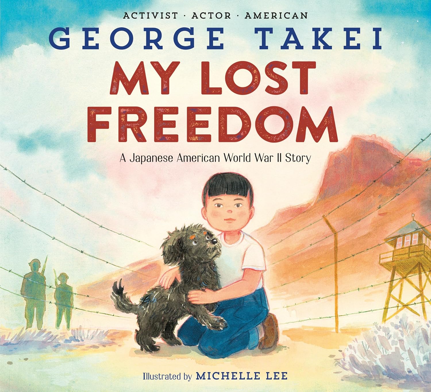 Social Activists - My Lost Freedom: A Japanese American World War II Story
