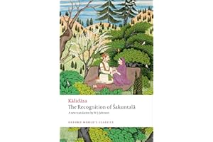 The Recognition of Sakuntala: A Play In Seven Acts (Oxford World's Classics)