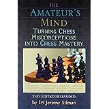 The Amateur's Mind: Turning Chess Misconceptions Into Chess Mastery