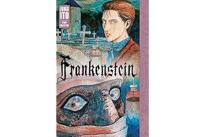 Frankenstein: Junji Ito Story Collection