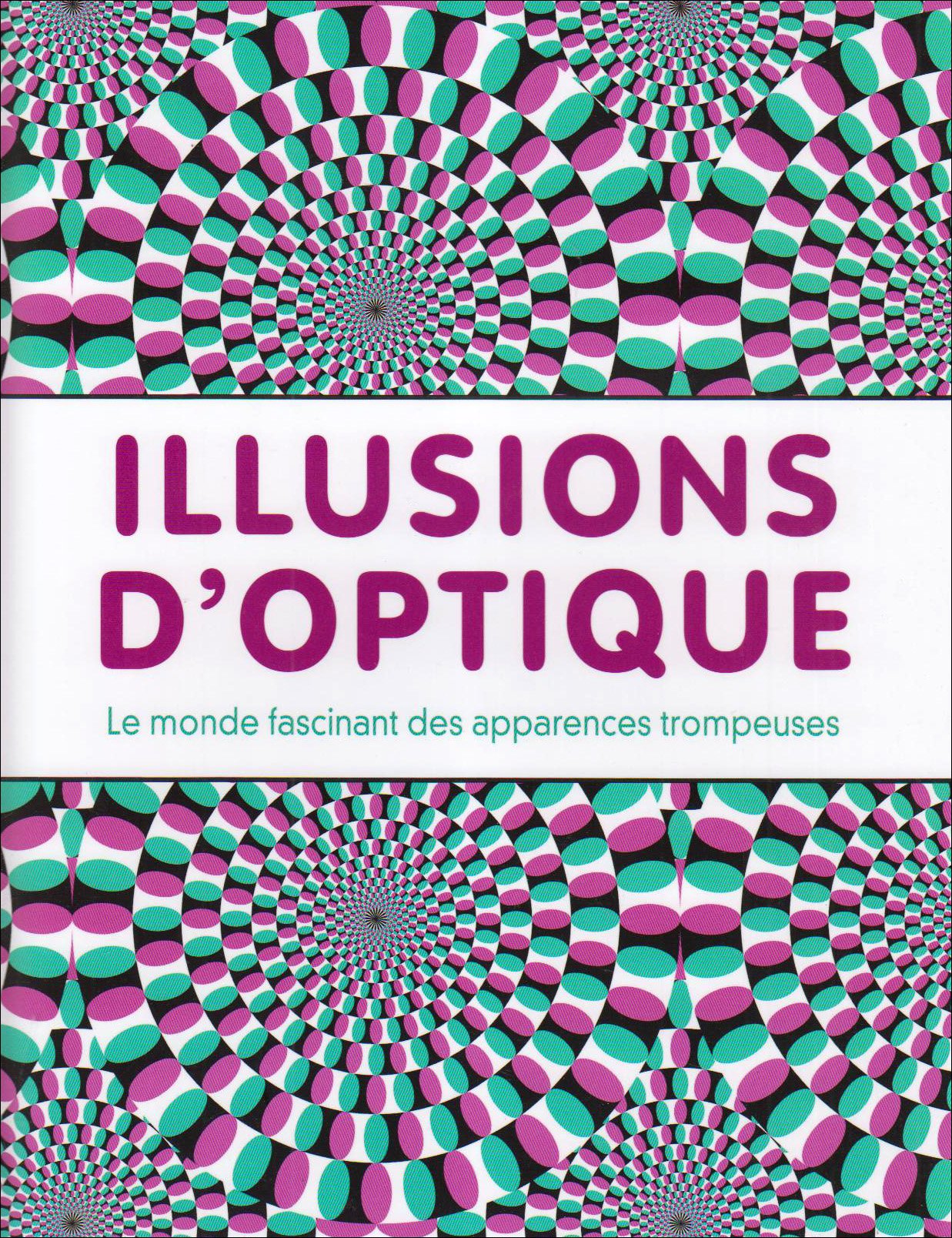 Illusions d optique Le monde fascinant des apparences trompeuses Inga Menkhoff Amazon Books