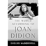 The World According to Joan Didion