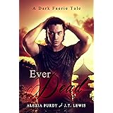 Ever Dead (A Dark Faerie Tale Book 6)